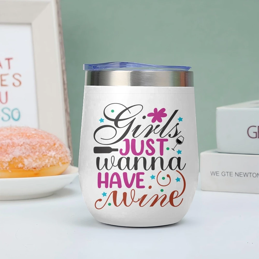 Girl Just Wanna Have Wine Vacuum Flasks 12oz Insulated Wine Tumbler Vacuum Coffee Mug Egg Shape Thermos Cup
