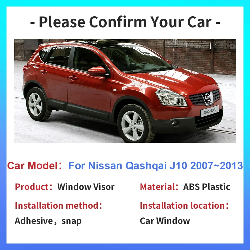 For Nissan Qashqai J10 Dualis 2007~2013 Car Window Visor Sun Rain Guard Cover Side Awning Shelter Vent Smoke Exterior Accessorie