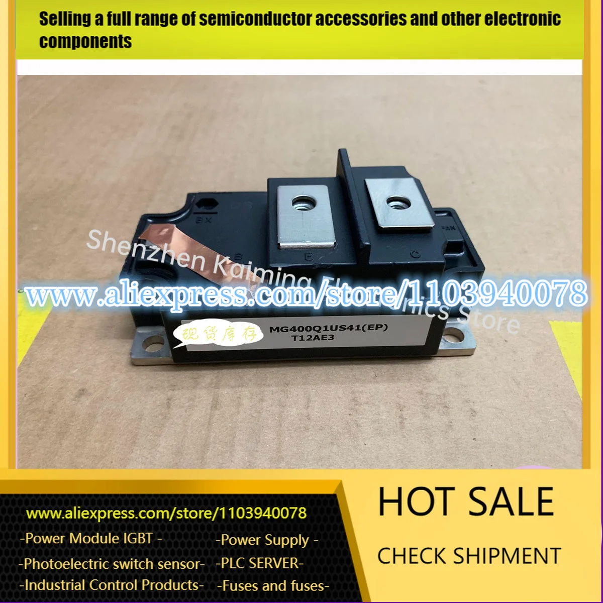 

NEW IGBT Module MG400Q1US41(EP MG400Q1US11 MG400Q1US41 MG200J2YS1 MG150N2YS4 MG500Q1US11 MG600Q1US51 MG300Q1US1 MG500Q1US