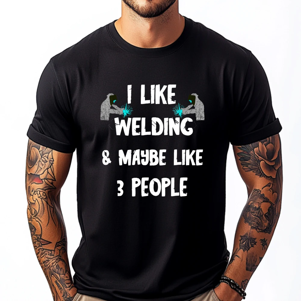 

Welder I Like Welding Maybe I Like 3 People Metal Worker Luxury T Shirt Men High Quality Loose Items Lowest Prices Men's Shirts