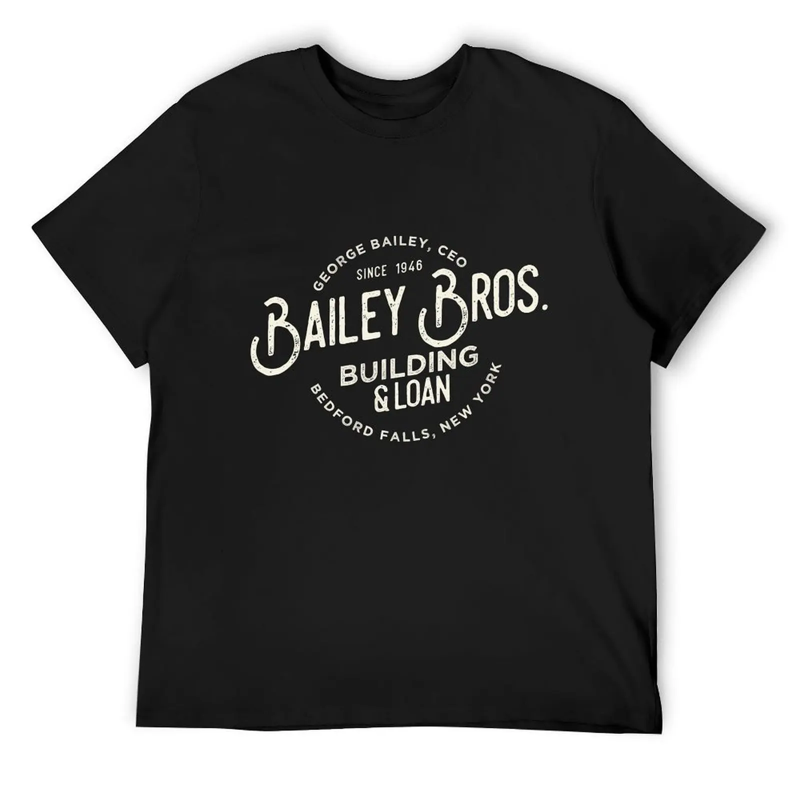 Bailey Brothers Building and Loan. Classic. George Bailey T-Shirt Aesthetic clothing summer clothes cotton t shirt men