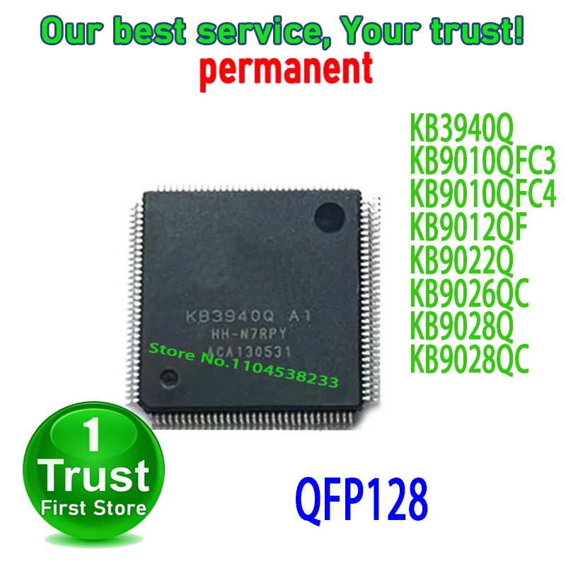 5PCS/LOT KB3940Q KB9010QFC3 KB9010QFC4 KB9012QF KB9022Q KB9026QC KB9028Q KB9028QC QFP128 NEW and Original in Stock