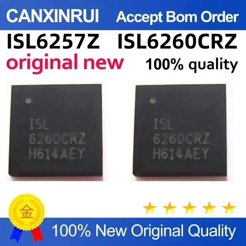 (5 pieces) ISL6257Z 6257Z QFN ISL6260CRZ 6260CRZ, all right angles, brand new in stock
