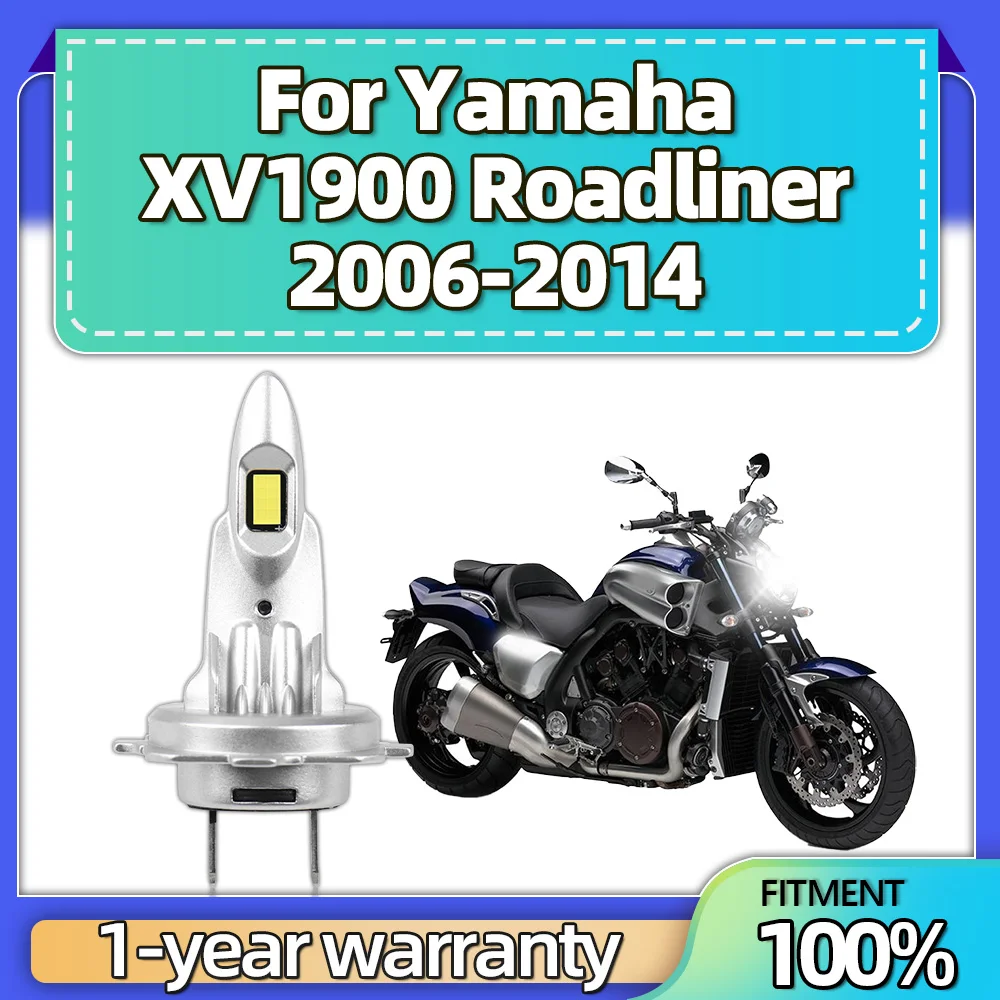 For Yamaha XV1900 Roadliner 2006 2007 2008 2009 2010 2011-2014 1PCS Motorcycle H7 Headlight 15000LM 6000K Motorbike Lamp White