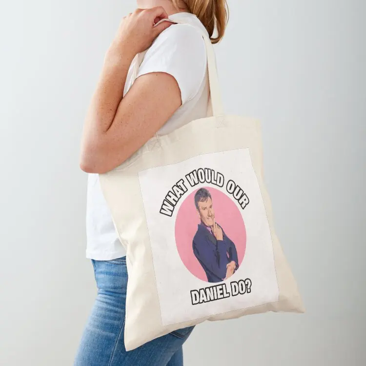 

What would Daniel O'Donnell Do Tote Bag eco bag folding bags woman 2025 Gift bag Candy bags