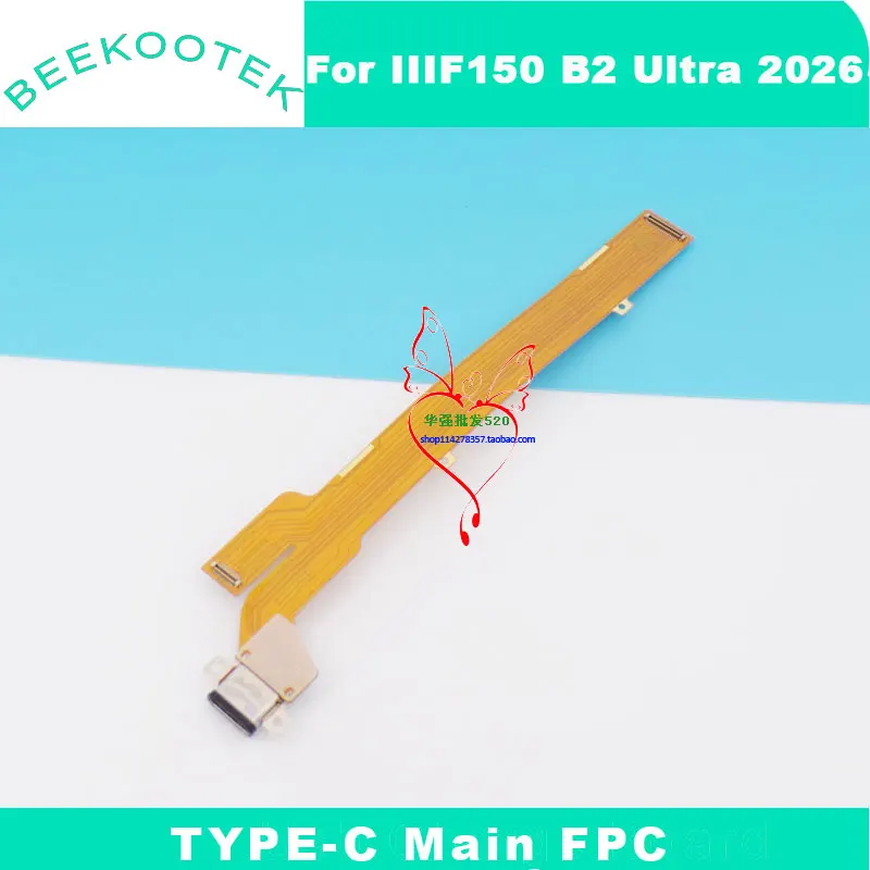 New Original IIIF150 B2 Ultra 2026 Main FPC TYPE-C Connect Mainboard Cable flex FPC For IIIF150 B2 Ultra 2026 Smart Phone