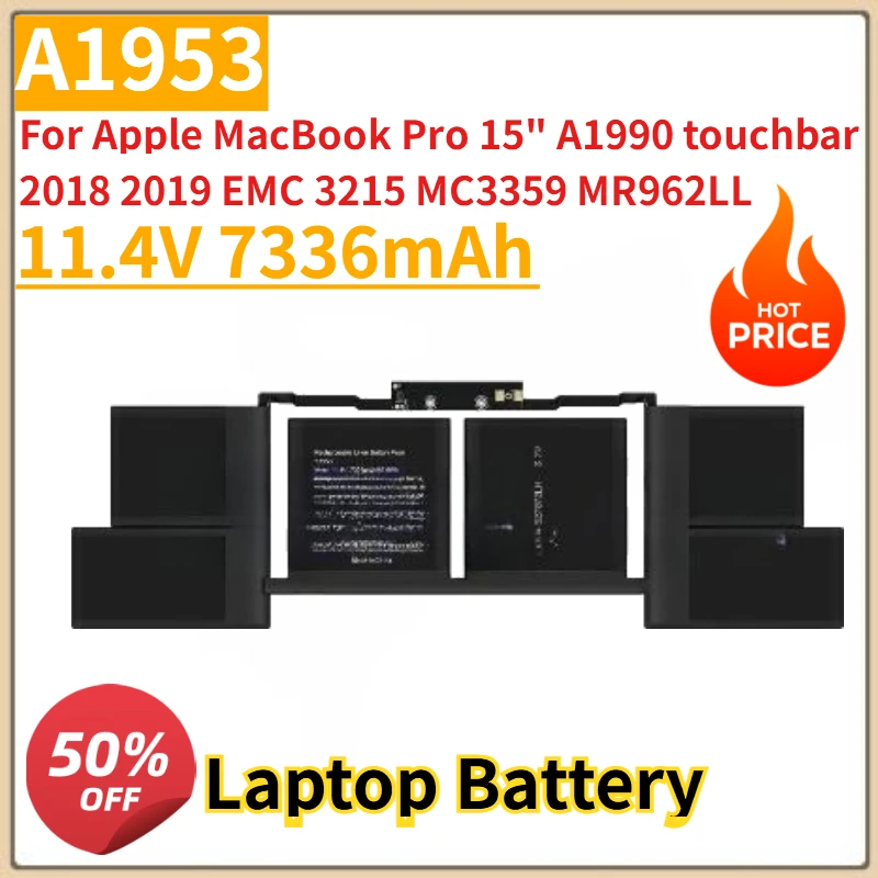 

High Quality New 11.4V 7336mAh Laptop Battery A1953 for Apple MacBook Pro 15" A1990 touchbar 2018 2019 EMC 3215 MC3359 MR962LL