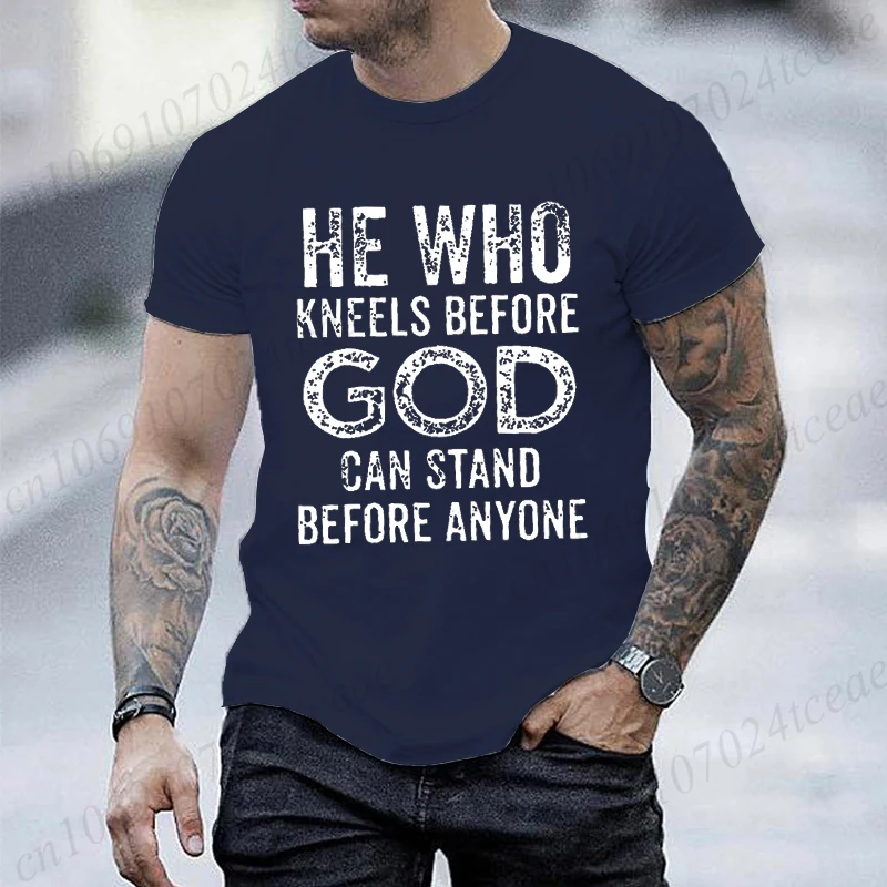 Funny He Who Kneels Before God Can Stand Before Anyone Print Men T-shirt, Casual Short Sleeve Summer T-shirt Tops,men's Clothing
