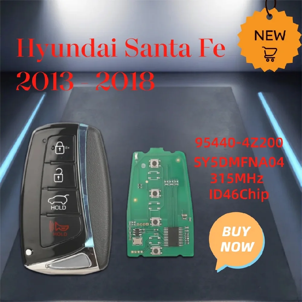 

jingyuqin 95440-4Z200 Карта-ключ с дистанционным управлением 315 МГц ID46 для Hyundai Santa Fe 2013-2018 Genesis, 4 кнопки, смарт-ключ для автомобиля SY5DMFNA04