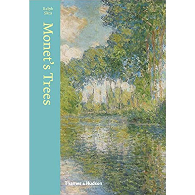 

MONETS TREES Ralph Skea Thames And Hudson Ltd 9780500239407 Книга