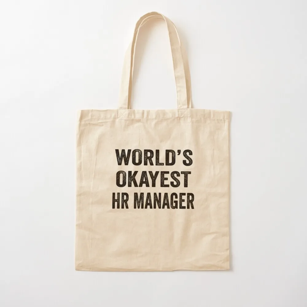 

World's okayest HR manager Shirt, Funny HR manager Dad Husband Womens Boyfriend Birthday Christmas Gift idea Tote Bag