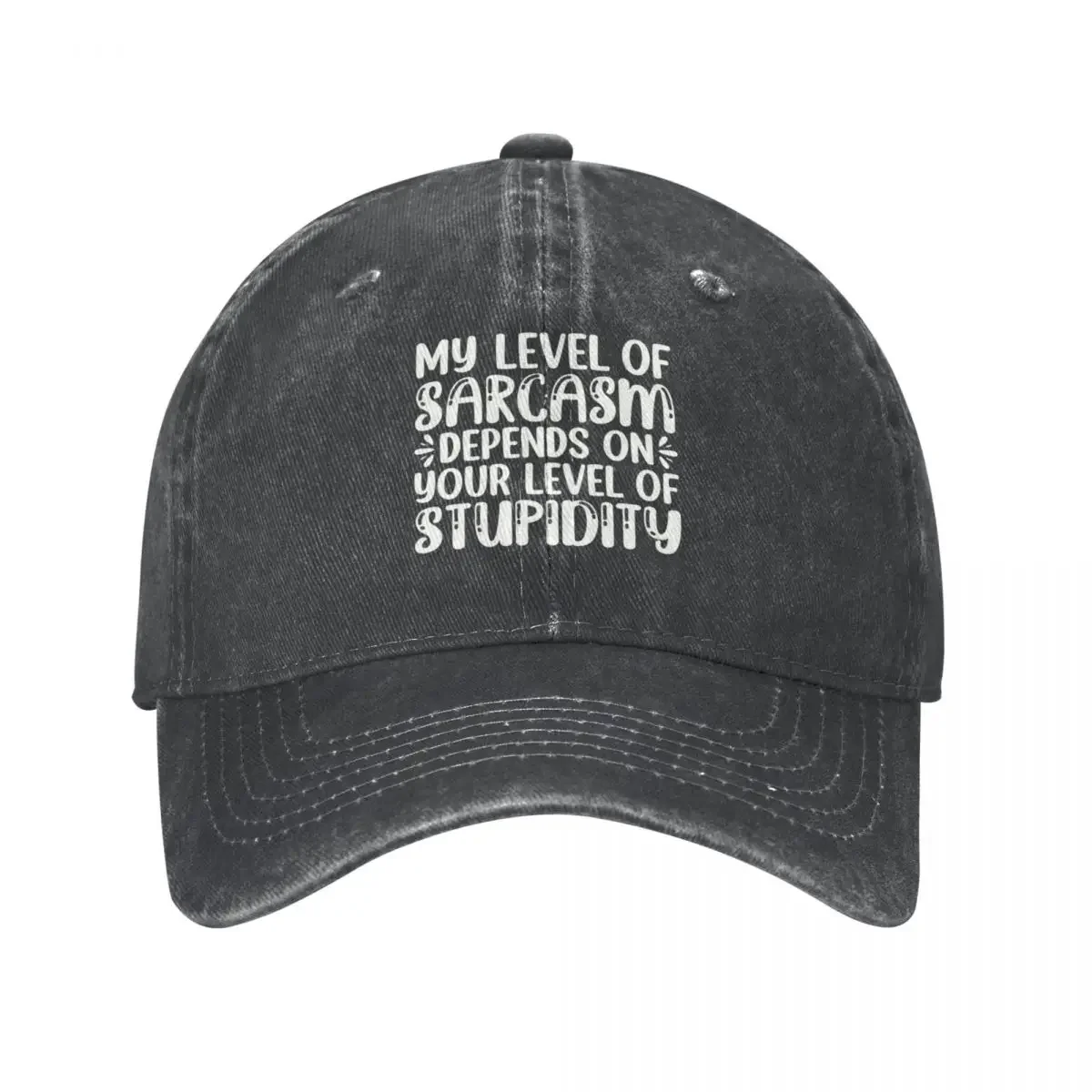 My Level Of Sarcasm Depends On Your Level Of Stupidity Cowboy Hat Golf Cap black Christmas Hat Sun Cap Men's Baseball Women's