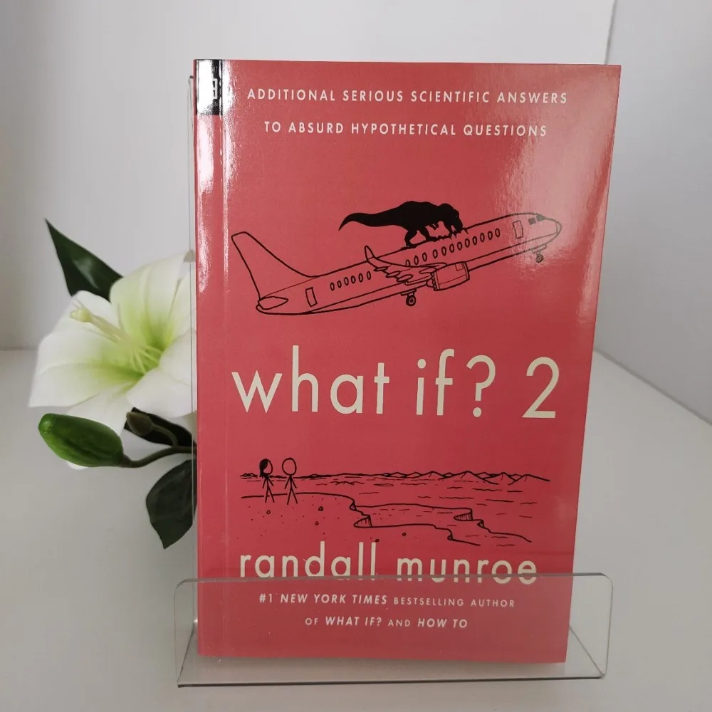 ¿Qué si? 2 Por Randall Munroe – Respuestas científicas serias a preguntas hipotéticas aún más absurdas – # 1 Bestseller de la NYT