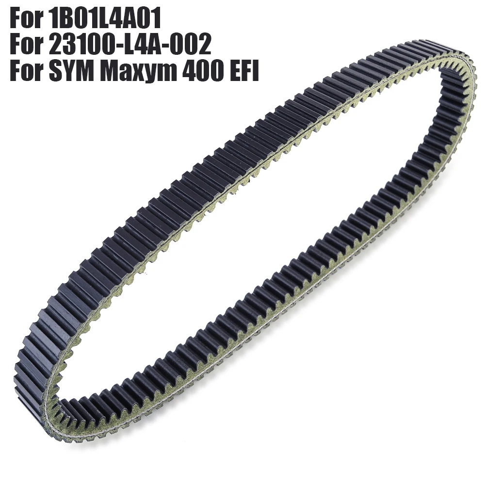 Drive belt transfer belt For SYM Maxym 400 EFI 400i LX40A1-6 LX40A1-F LX40A2-F LZ40W1-EU L8 L 5 L2 L1 23100-L4A-002 1B01L4A01