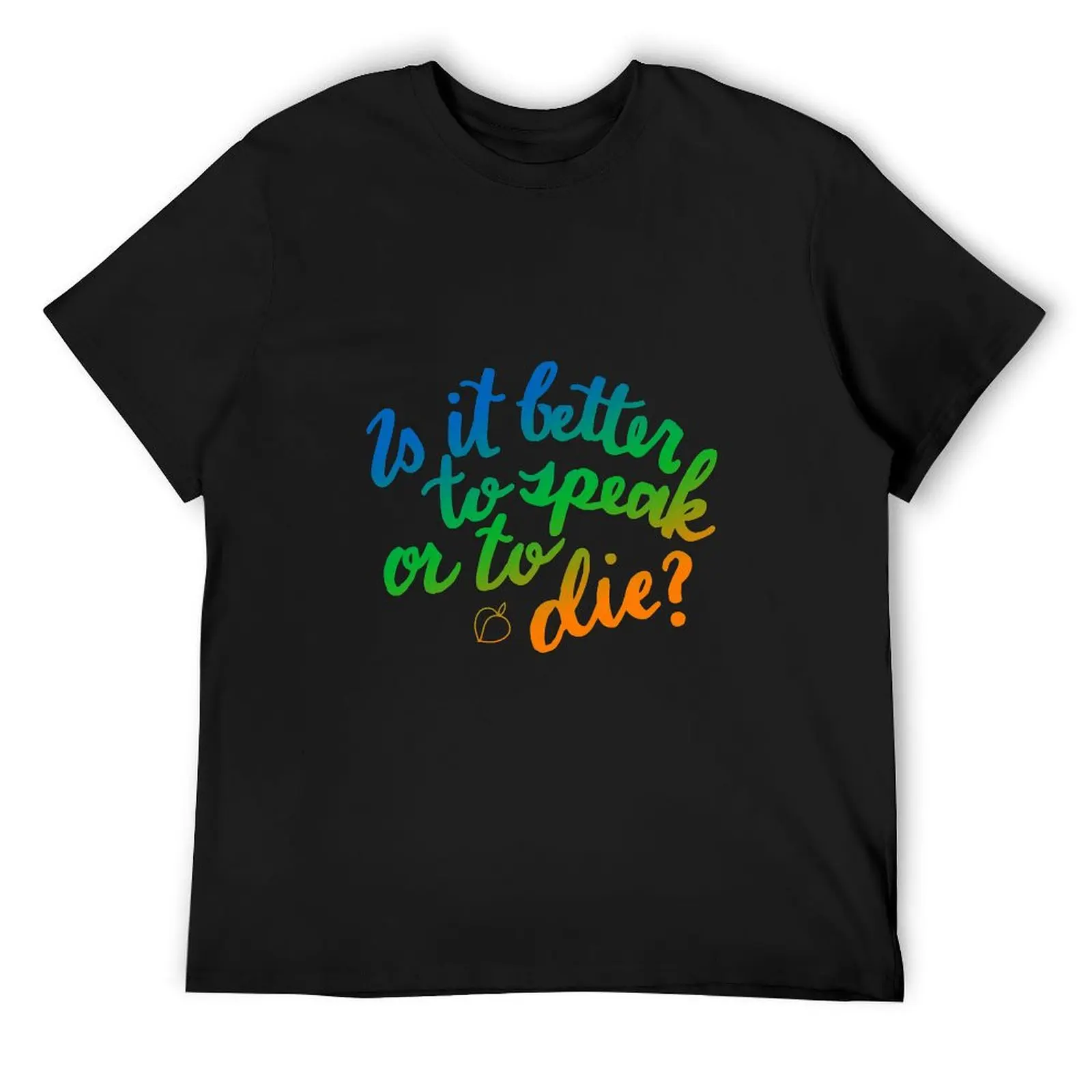 

Is it Better to Speak or to Die T-Shirt for a boy vintage clothes shirts graphic tee mens t shirt graphic