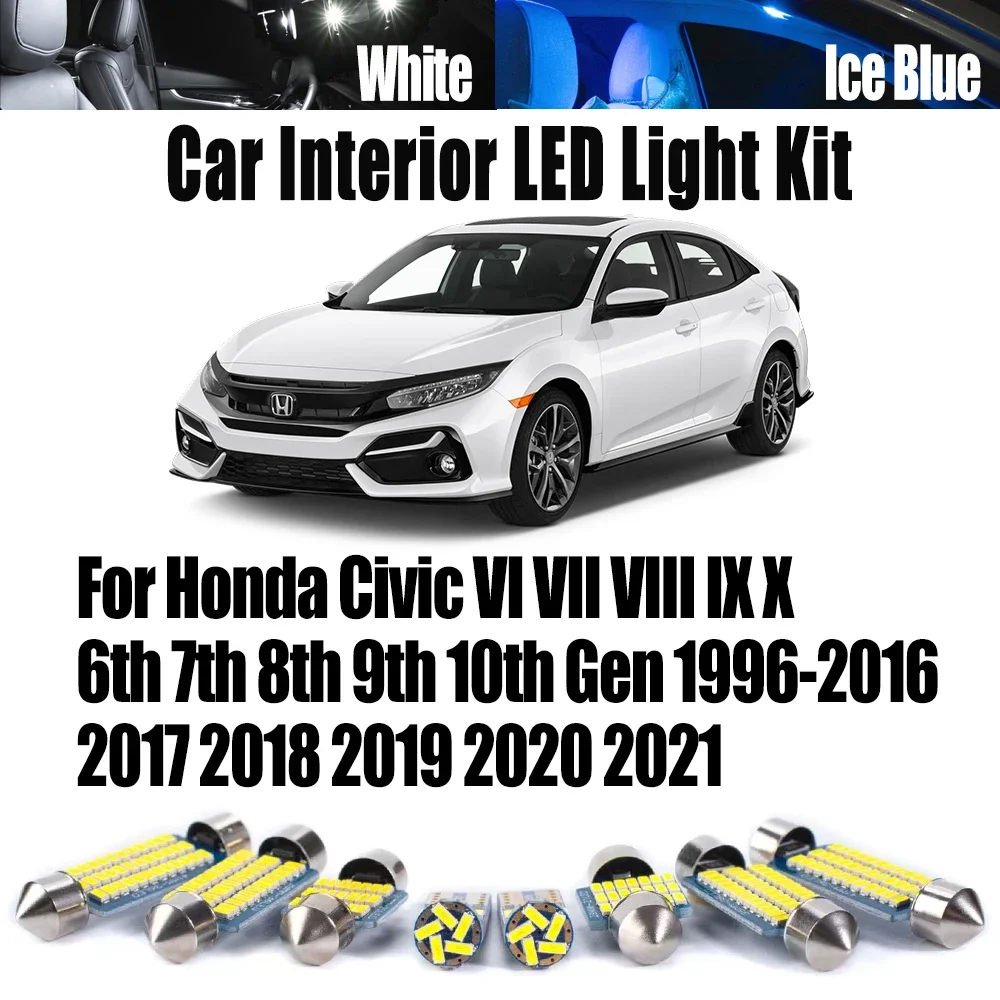 

For Honda Civic VI VII VIII IX X 6th 7th 8th 9th 10th Gen 1996- 2019 2020 2021 LED Interior Map Dome Trunk Light Car Bulbs Kit