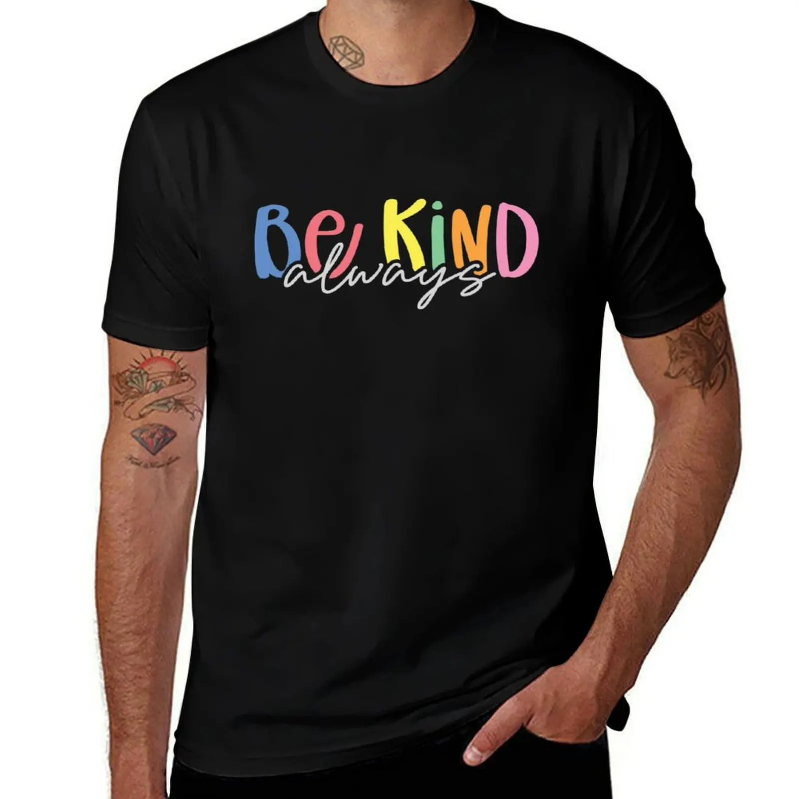 

Be Kind Always Colorful T-Shirt cotton t shirt man anime t shirts oversize t shirts for man graphic tees T-shirt