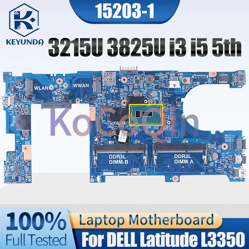 For Dell Latitude L3350 Notebook Mainboard 15203-1 3215U 3825U i3 i5 5th Gen 0JV3DW 0P0WRG 0GPFN8 09VY7H Laptop Motherboard