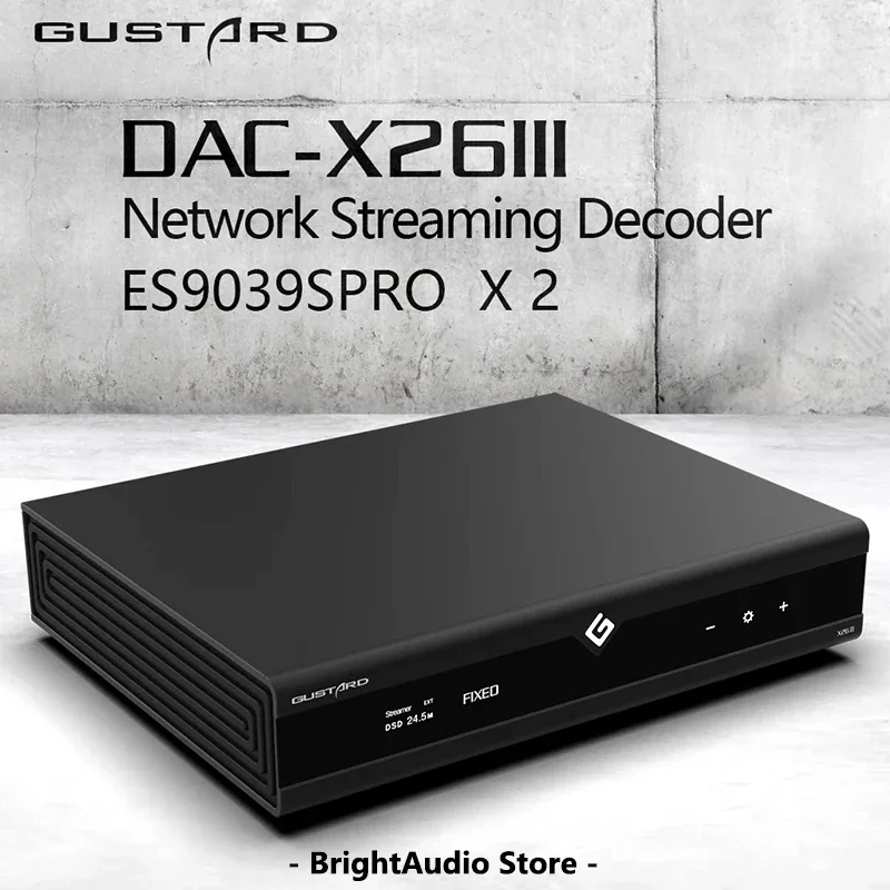 GUSTARD DAC-X26III X26 III MQA DAC Network Streaming Decoder Double ES9039SPRO chips DSD512 PCM768 Remote Control