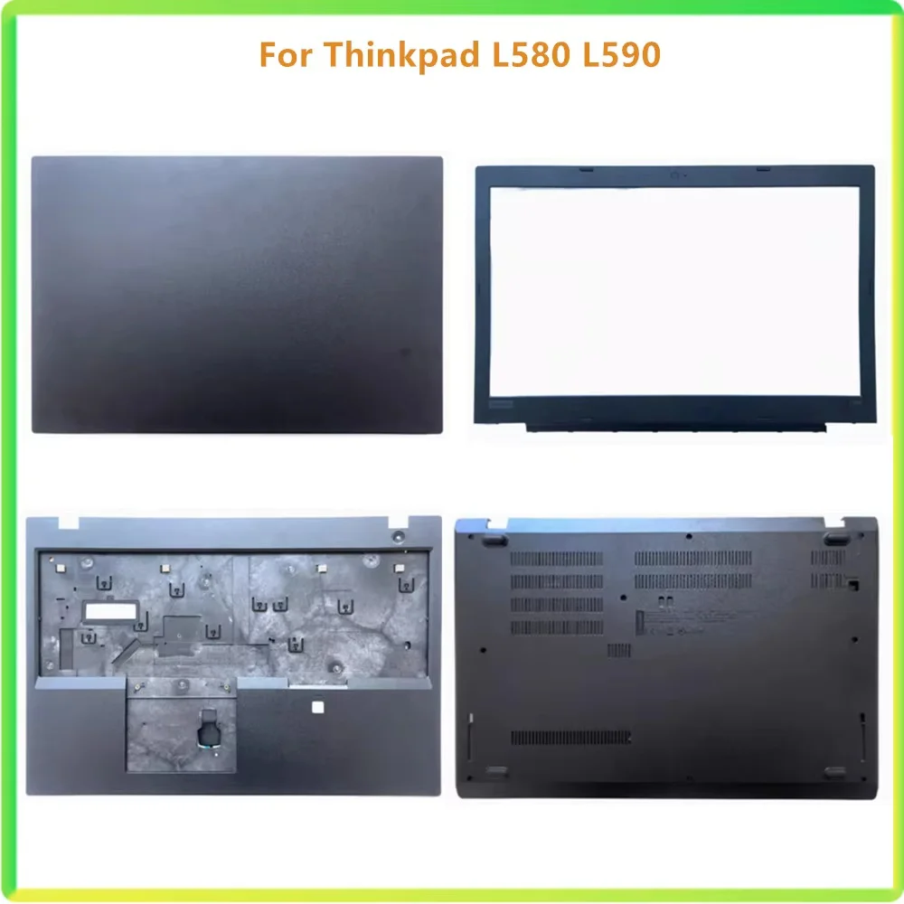 New Laptop LCD Back Bezel Front Frame Top Case Palmrest Upper Bottom Cover Case For Lenovo Thinkpad L580 L590 shell