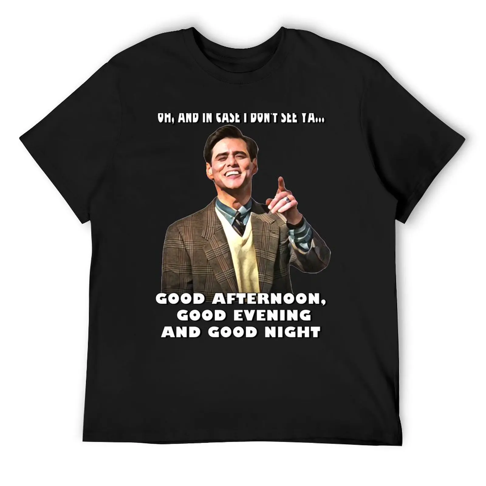 

THE TRUMAN SHOW - In case I don't see ya... T-Shirt new edition oversized graphic tee funny t shirts men