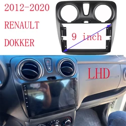9 inch Car RADIO Fascia for  RENAULT DOKKER DACIA 2012-2020 Dash Kit Install Facia Console Bezel GPS Adapter Plate Trim Cover