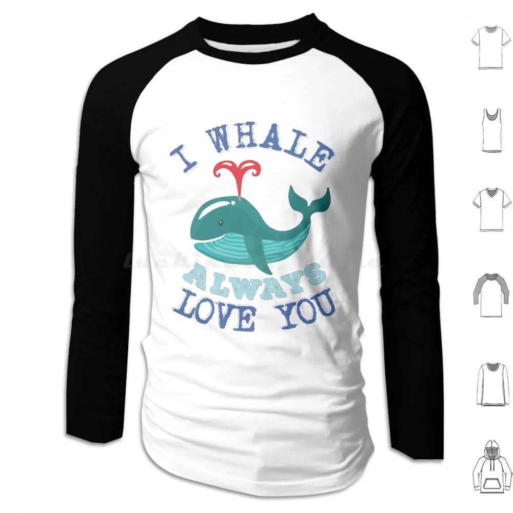 Eu baleia sempre te amo baleia amor camisa com capuz algodão manga longa baleia amor sempre te amo caro coração adorável