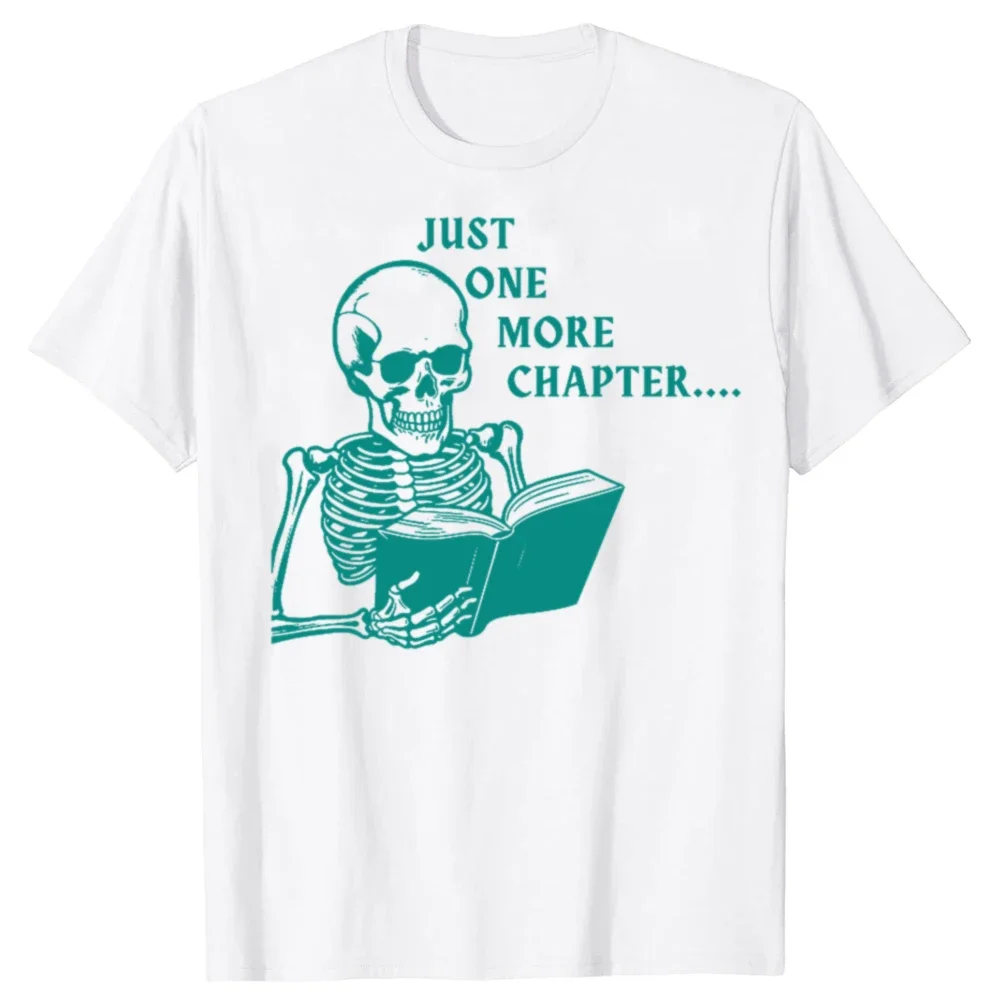 

Skeleton Reading Just One More Chapter Graphic T-Shirt Cotton Breathable Crew Neck Short Sleeve T-shirt