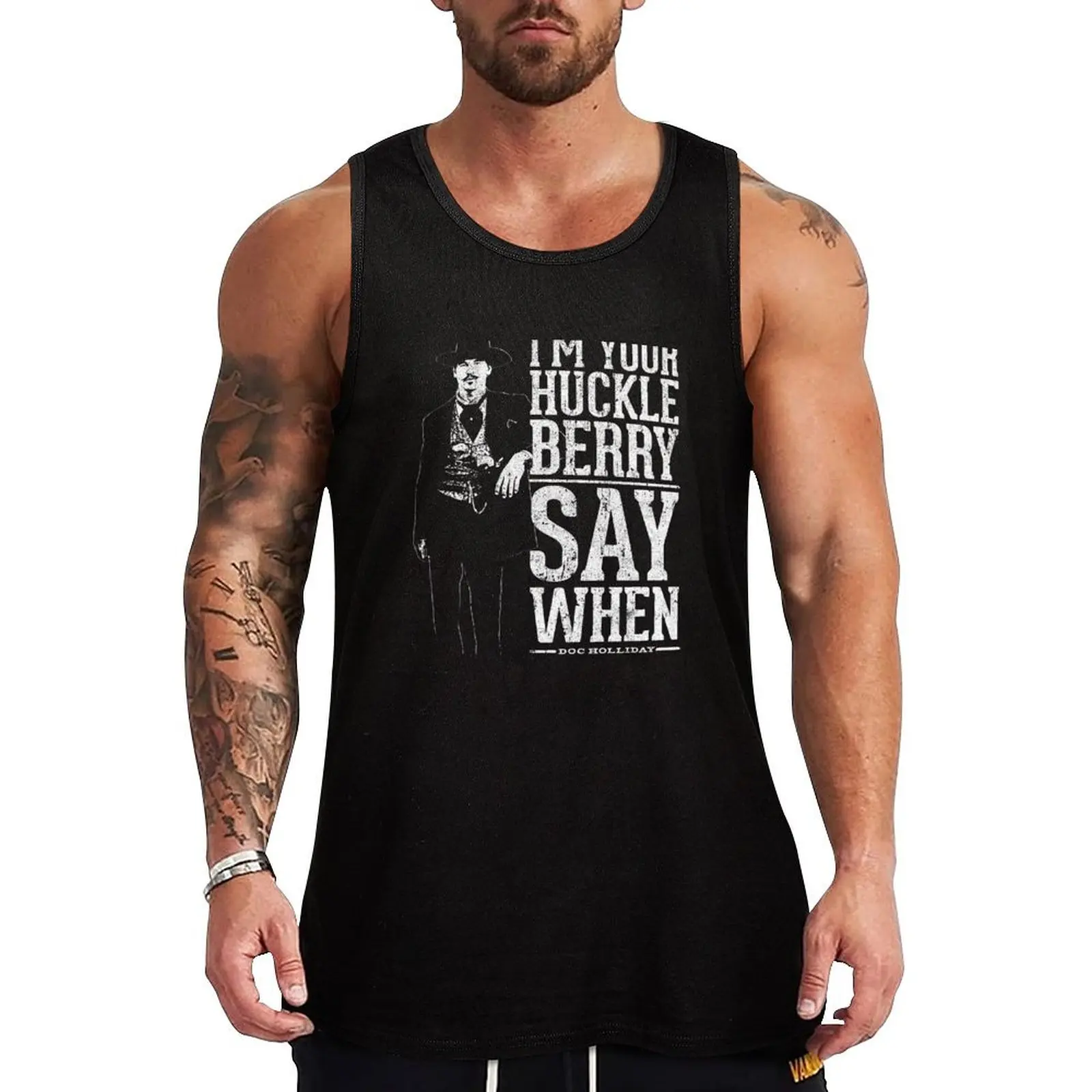 I'm Your Huckleberry - Say When Tank Top gym clothes men Men's gym gym training accessories