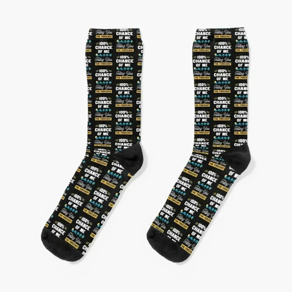 

Meteorologist 100 Percent Chance Of Me Telling You The Forecast Socks Climbing Sports luxury Ladies Socks Men's