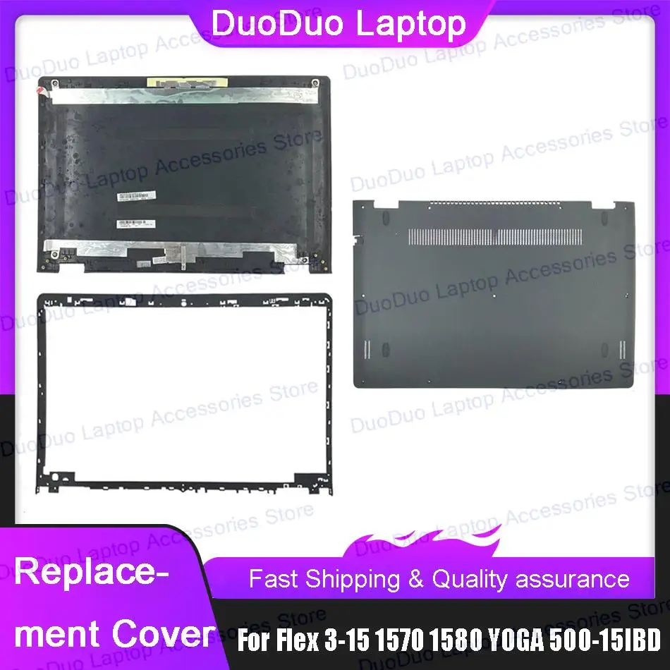 Задняя крышка ЖК-дисплея для ноутбуков Flex 3-15 1570 1580 YOGA 500-15IBD, передняя рамка, верхняя часть корпуса с подставкой для рук, нижняя часть корпуса, задняя крышка.