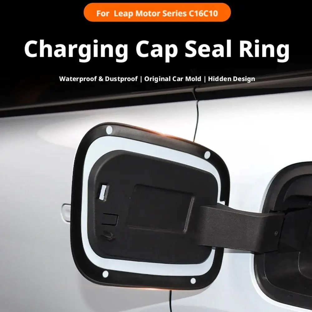 Automobile Fuel Tank Cap Sealing Strip For 2024/2026 For Leapmotor C10/C16 Charging Port Cover Seal Ring Car Accessories