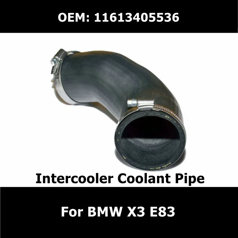 11613405536 воздухозаборный шланг для охлаждающей жидкости Intercooler Turbo для BMW X3 E83