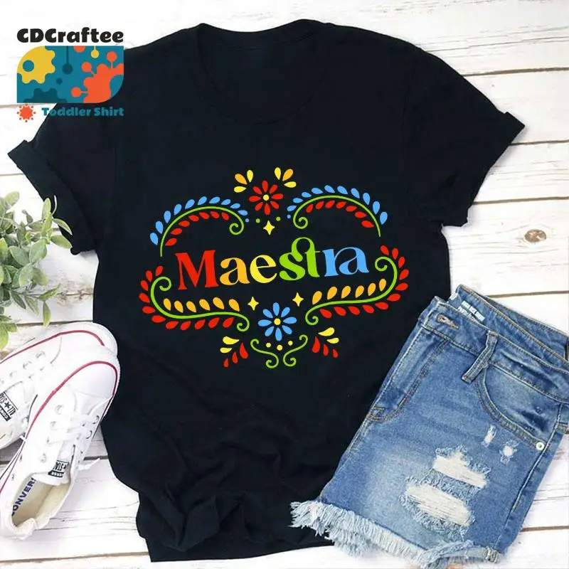 

Flower Spanish Maestra Teacher T Shirt Life Kindergarten For