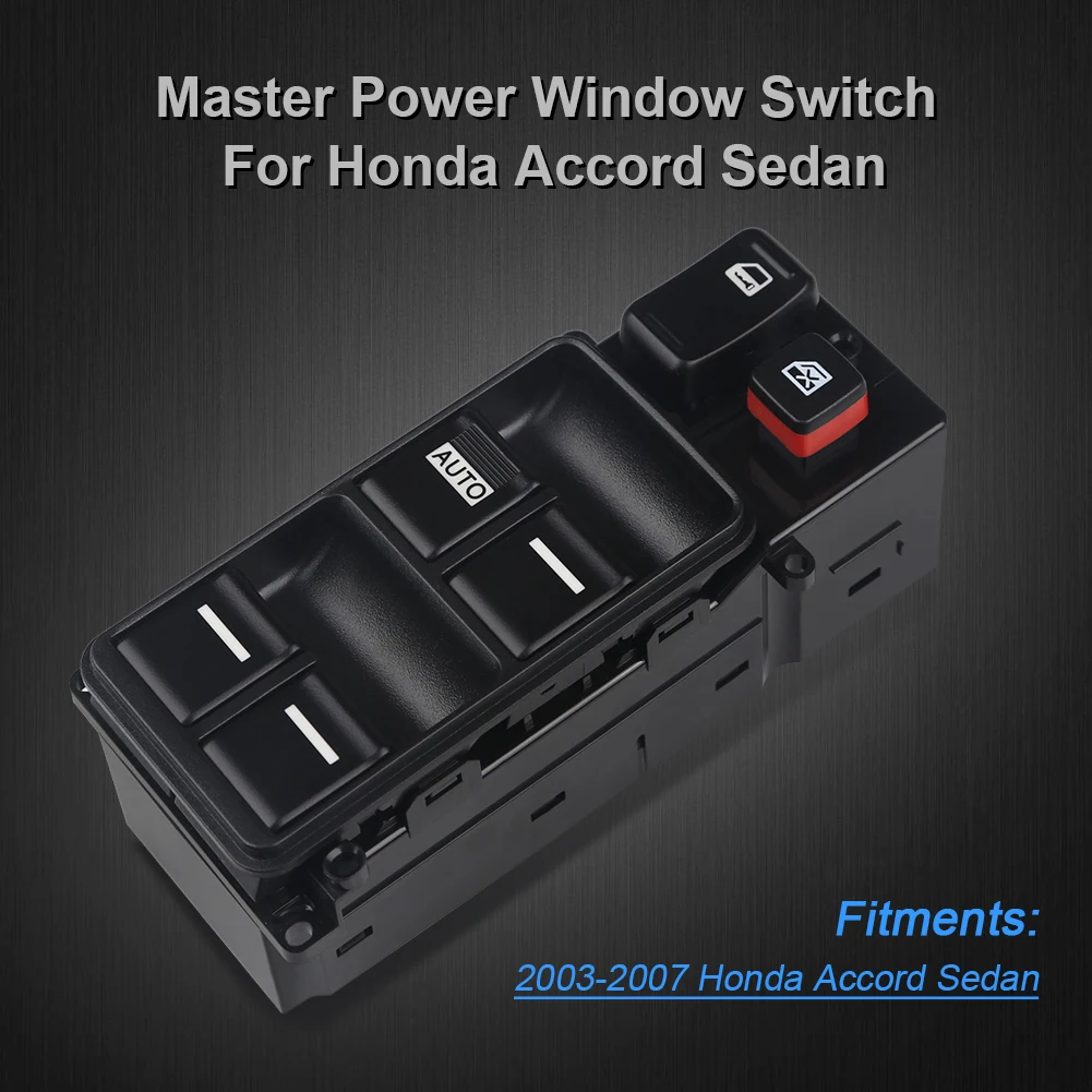 For Honda Accord Sedan 4-door 2003-2007 Electric Master Power Window Switch Driver Side 35750-SDA-H12 35750-SDA-A02