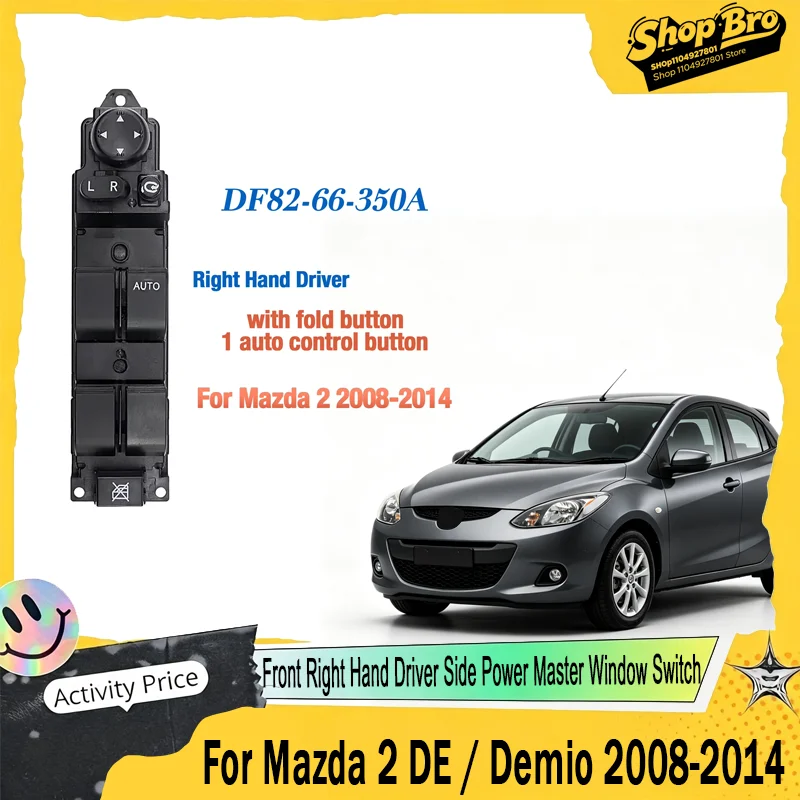 For Mazda 2 DE / Demio 2008-2014, Front Right Hand Driver Side Power Master Window Switch OEM DF82-66-350 / DF82-66-350A.