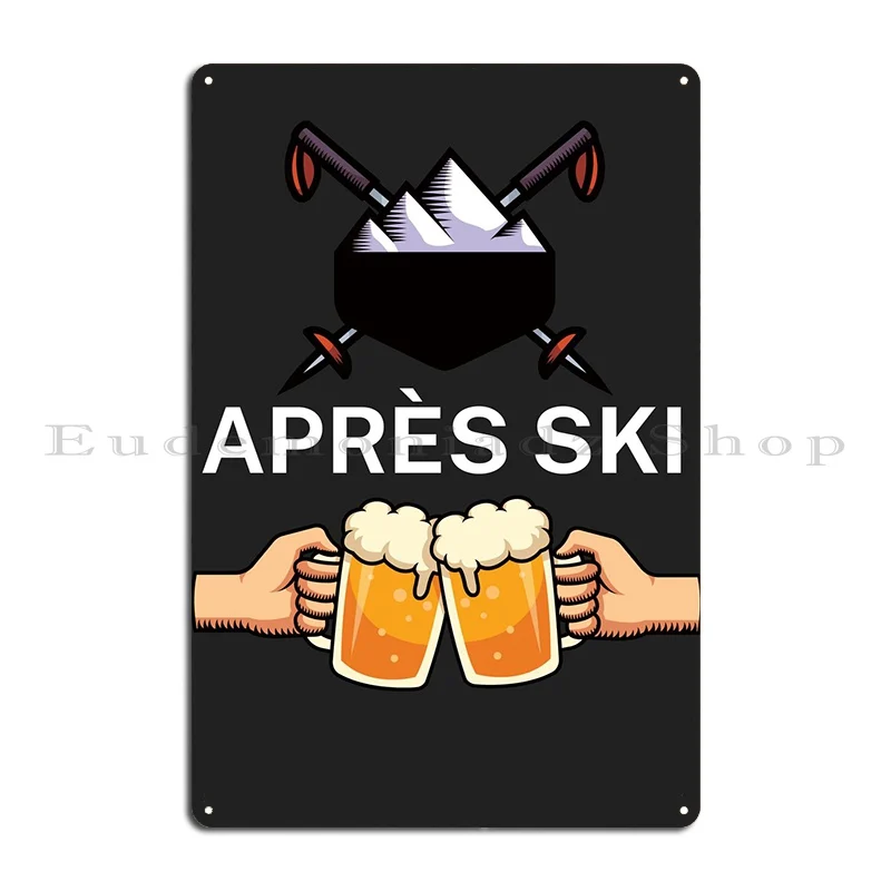 Apres Ski Metal Plaque Poster Garage Club Designing Designing Pub Pub Tin Sign Poster