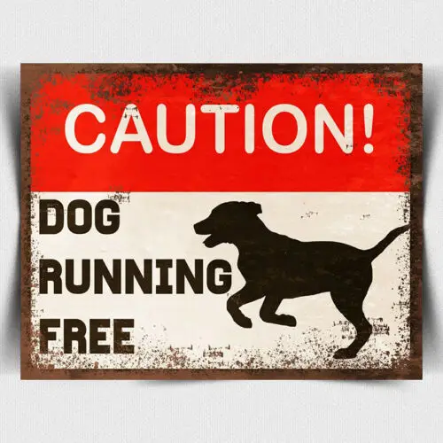 METAL SIGN WALL PLAQUE funny CAUTION DOGS RUNNING FREE