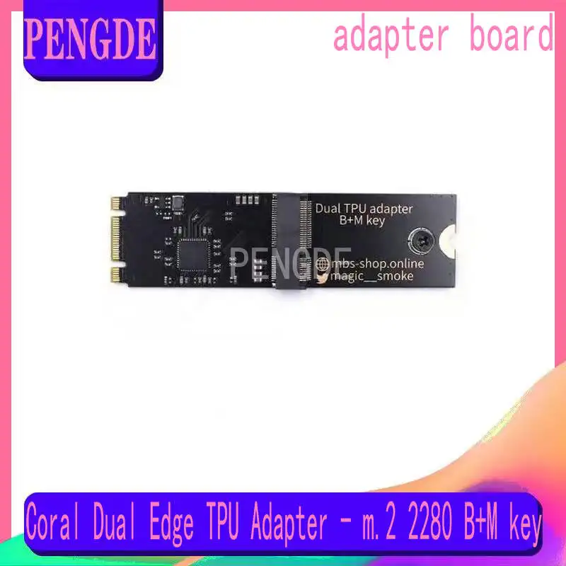 

Coral Dual Edge TPU Adapter - m.2 2280 B+M key adapter board