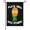 Upside Down Pineapple Garden Flag Plays Well with Others 12x18 llz