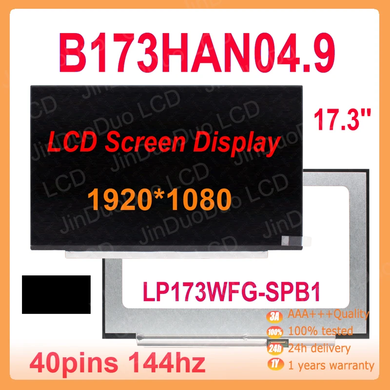 

17.3'' FHD B173HAN04.9 LCD Screen Display IPS LED Panel Matrix Matte Replacement LP173WFG-SPB1 1920x1080 72% NTSC 40 pins 144HZ