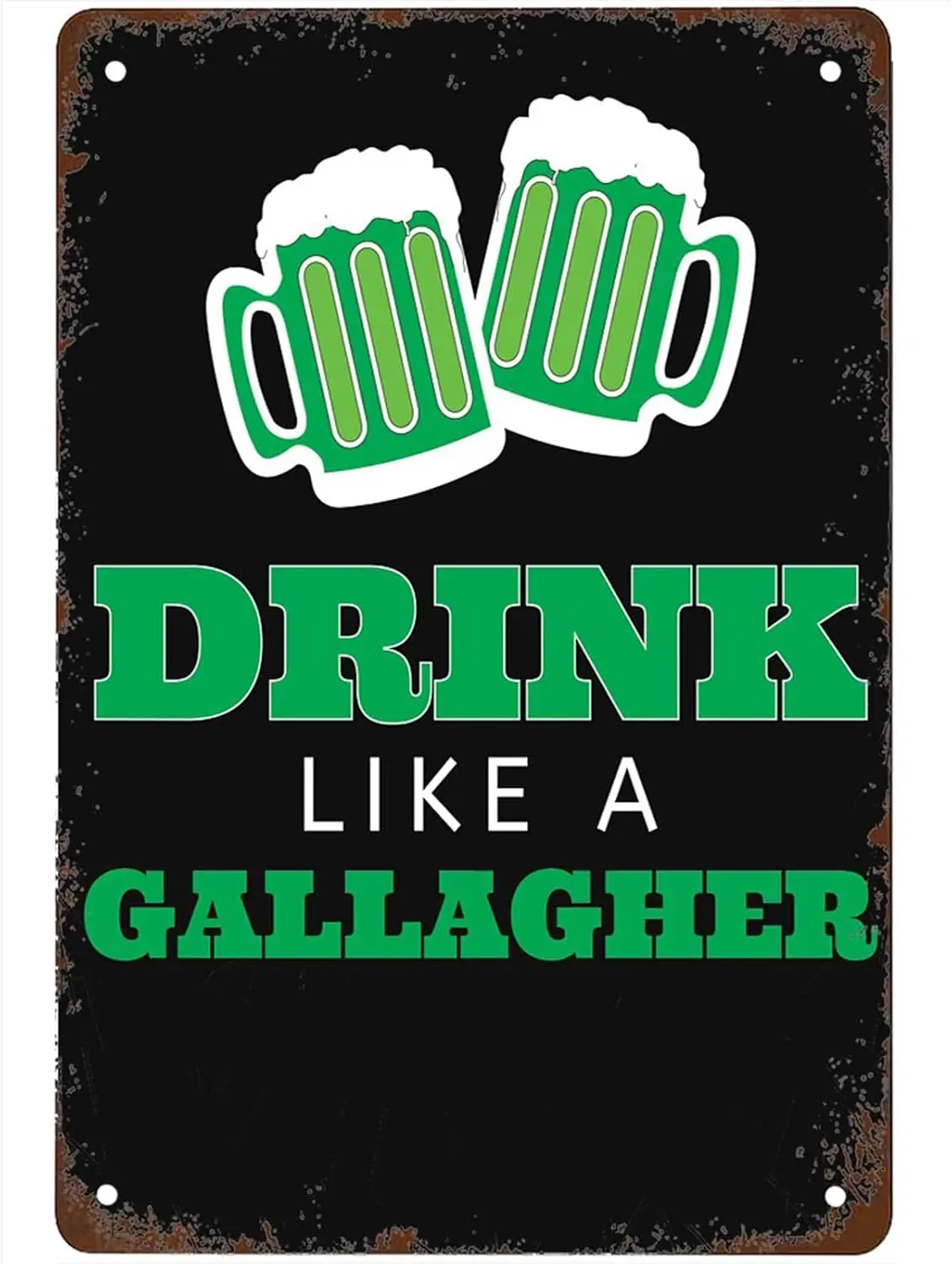 Funny Drink Like a Gallagher Signs Wall Decor Vintage Metal Tin Sign Art Poster Fun Pub Man Cave Cafe Office Kitchen Bathroom Si