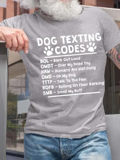 Men’s Dog Texting Codes Bark Out Loud Over My Dead Toy Regular Fit Text Letters Casual T-Shirt