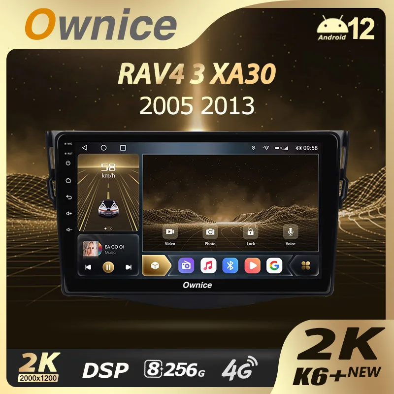 Ownice K6+ 2K 13.3 8G+256G for Toyota RAV4 3 XA30 2005 - 2016 Car Radio Multimedia Video Player Navigation Stereo GPS Android 12