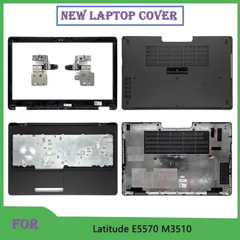 NEW For Latitude E5570 M3510 Series Laptop Shell LCD Screen Top Case Back Cover Front Bezel Bottom Case Hinge Cover Non Touch