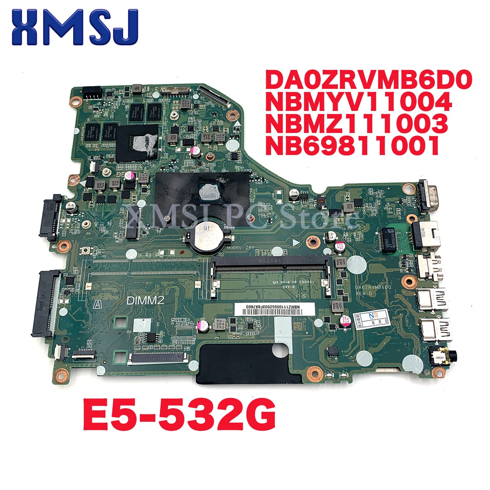 

For ACER E5-532G Laptop Mainboard DA0ZRVMB6D0 NBMYV11004 NBMZ111003 NB69811001 N3050 N3150 N3710 GF920M Notebook Motherboard