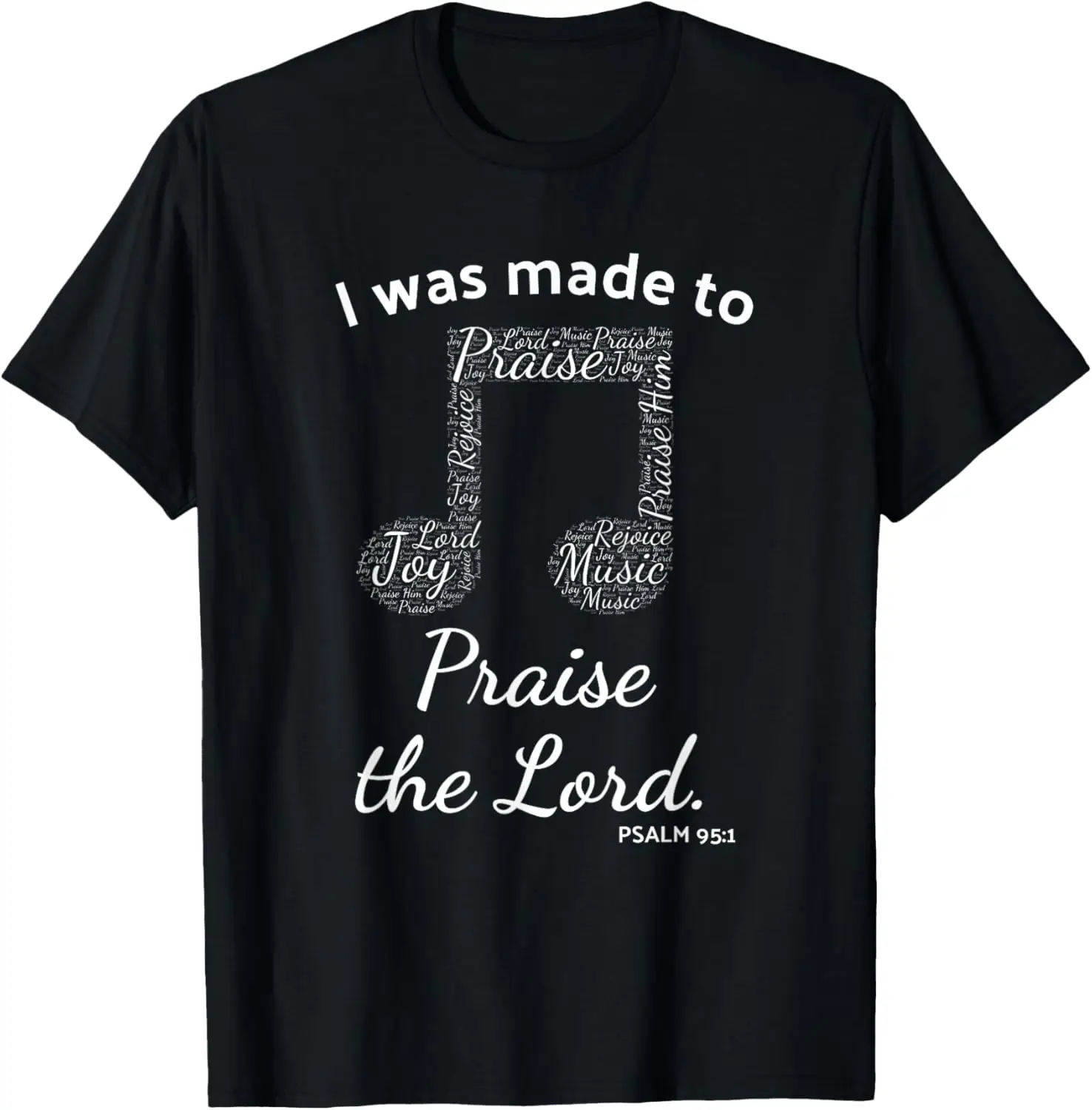 

I Was Made to Praise The Lord Christian Music Word Cloud T-Shirt