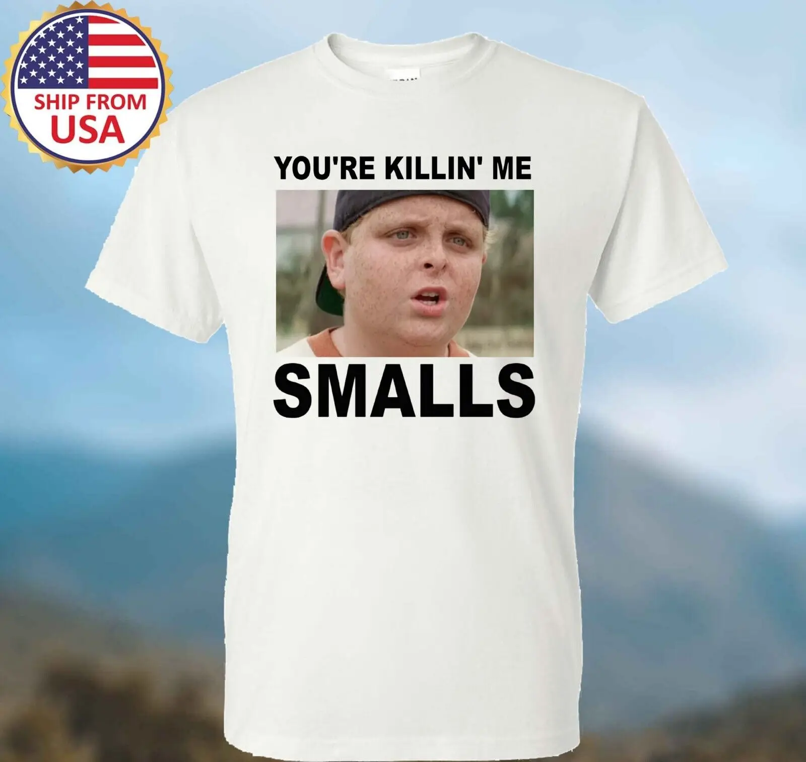 The Sandlot Youre Killing Me Smalls White T-shirt Size S-5XL