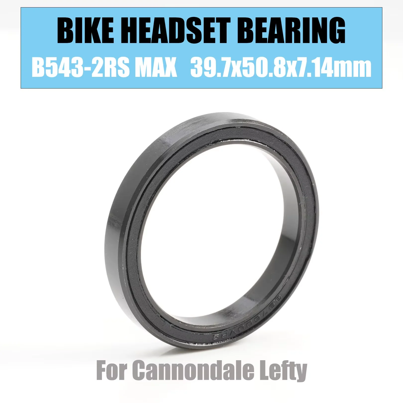 Rodamiento B543-2RS MAX 39,7*50,8*7,14mm 1 pieza para auriculares de bicicleta Cannondale Lefty Full Balls B543 397508   Rodamientos de bolas 2RS