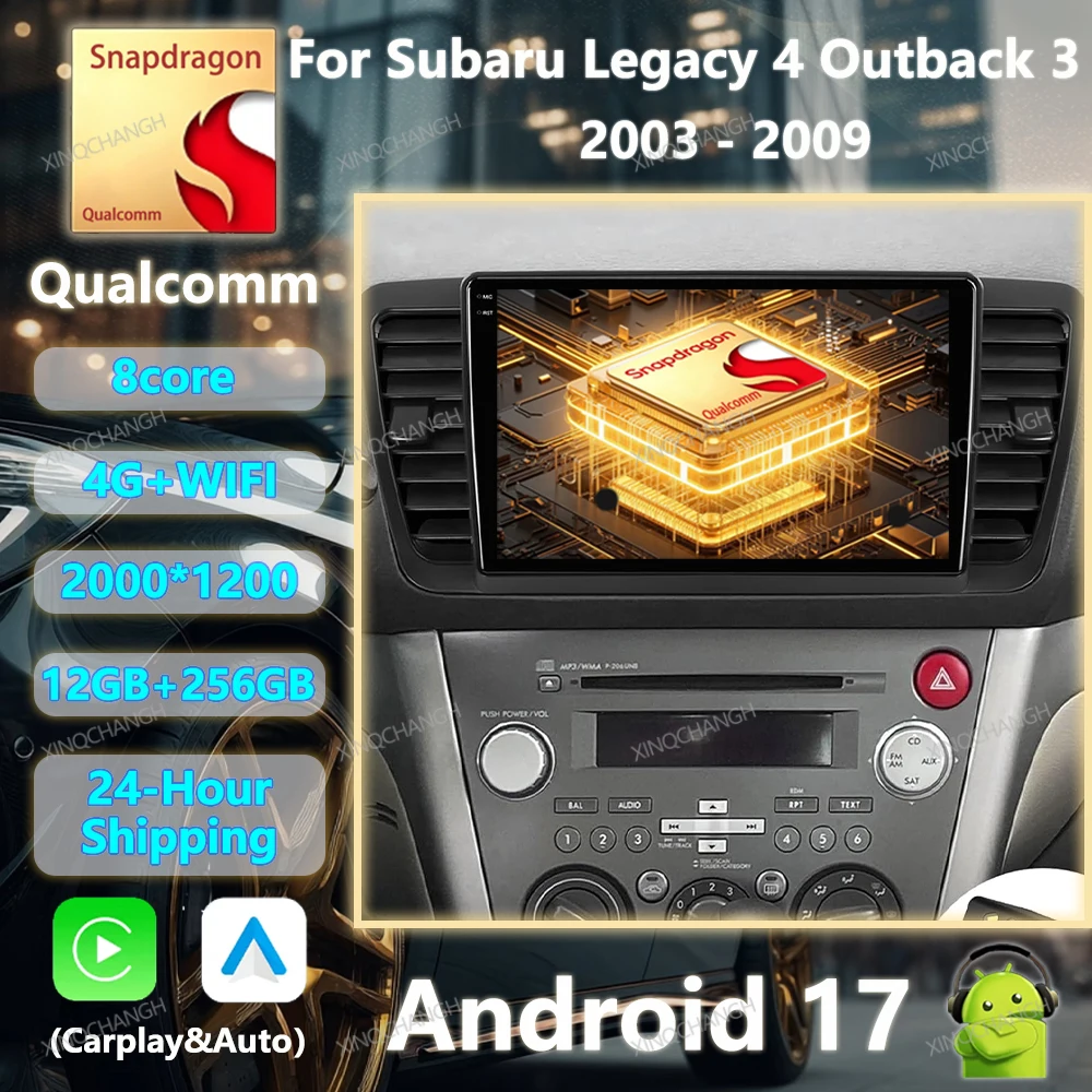 Android 17 Car Radio For Subaru Outback 3 Legacy 4 2003 - 2009 GPS Multimedia Stereo Video Player QLED Qualcomm 4G WIFI BT 2DIN